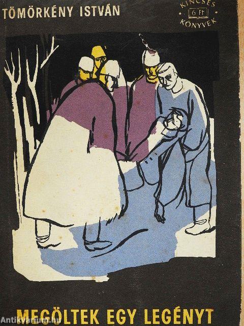 Megöltek egy legényt