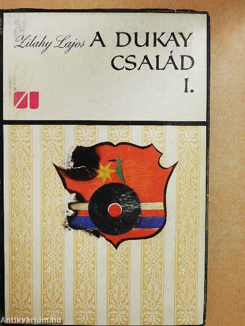 A Dukay család I-III.