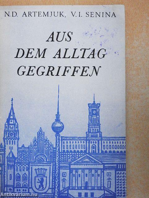 Aus dem Alltag gegriffen