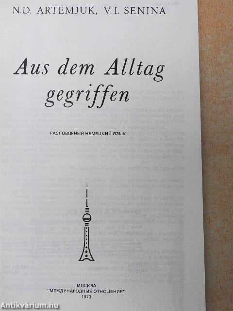 Aus dem Alltag gegriffen