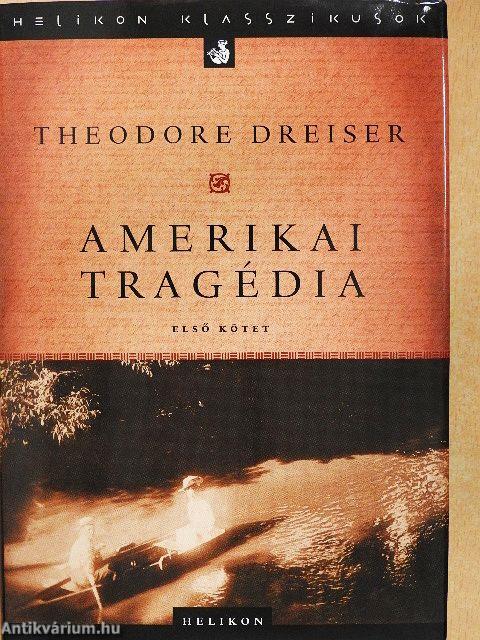 Amerikai tragédia I-II.