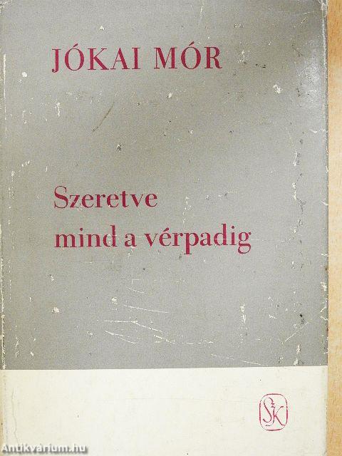 Szeretve mind a vérpadig