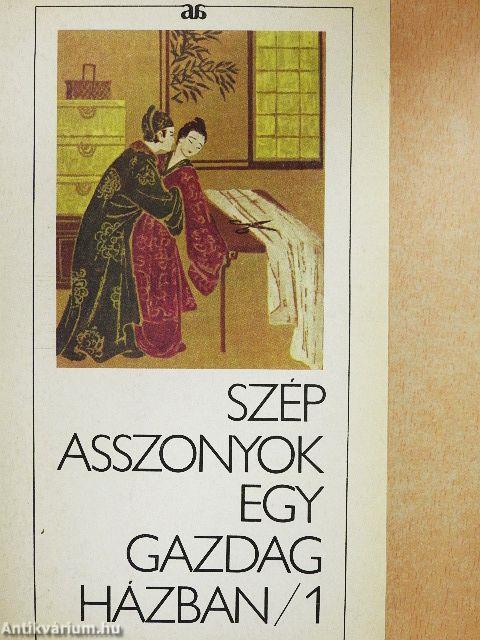 Szép asszonyok egy gazdag házban (Csin Ping Mej) 1-2.