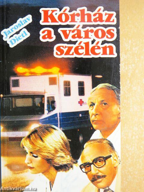 Kórház a város szélén