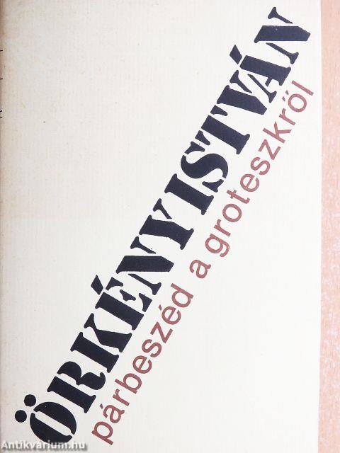 Párbeszéd a groteszkről