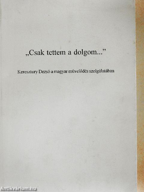 "Csak tettem a dolgom..."