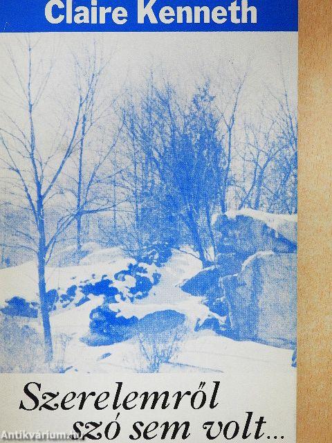 Szerelemről szó sem volt...