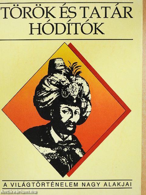 Török és tatár hódítók