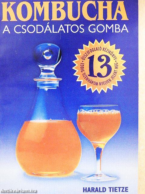 Kombucha a csodálatos gomba
