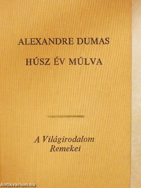 Húsz év múlva I-II.