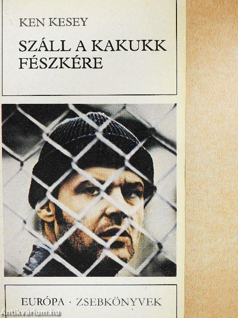 Száll a kakukk fészkére