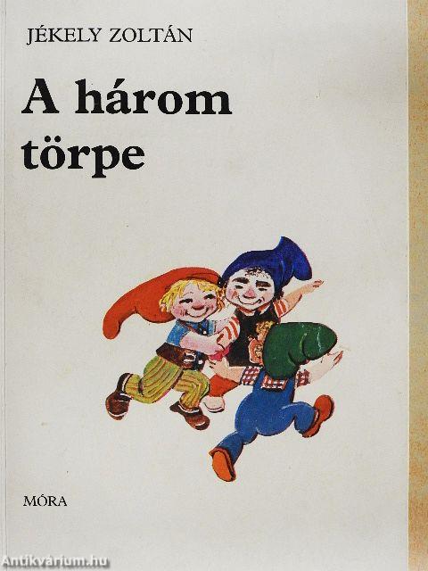A három törpe