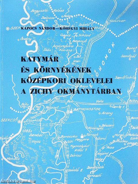 Katymár és környékének középkori oklevelei a Zichy Okmánytárban