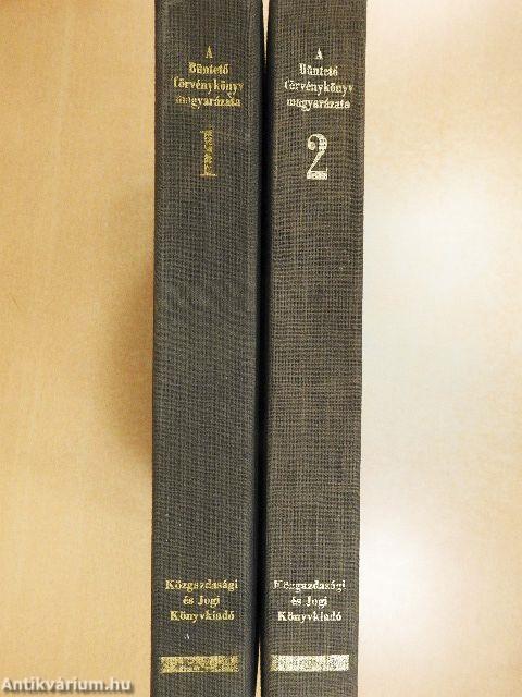 A Büntető Törvénykönyv magyarázata I-II.