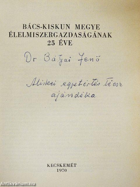 Bács-Kiskun megye élelmiszergazdaságának 25 éve