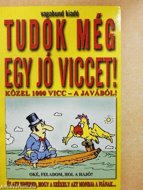 Tudok még egy jó viccet!