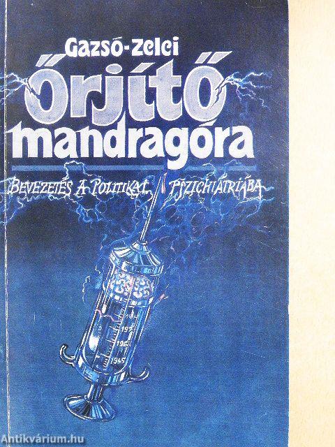 Őrjítő mandragóra