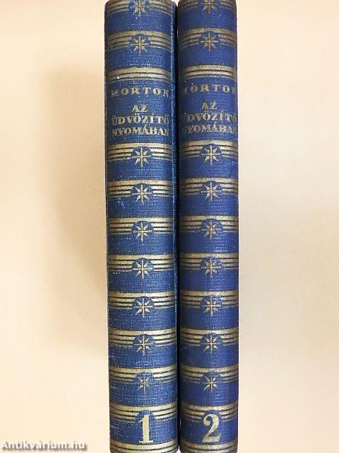 Az üdvözítő nyomában I-II.