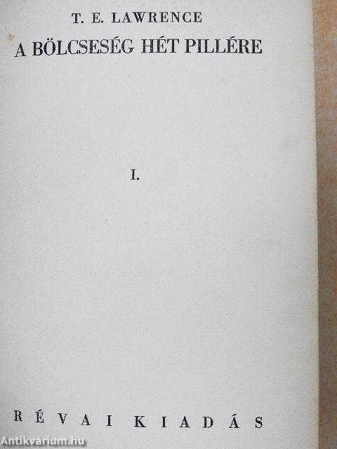 A bölcseség hét pillére I-II.