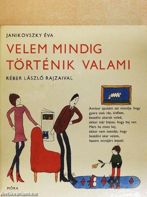 Velem mindig történik valami