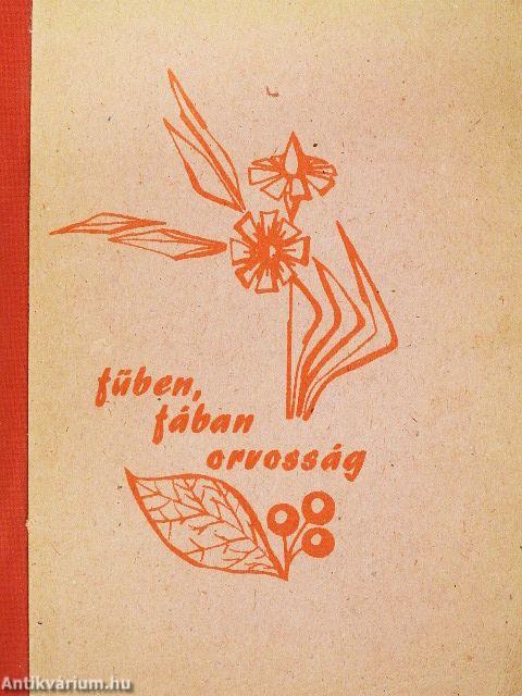 Fűben, fában orvosság