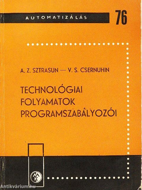 Technológiai folyamatok programszabályozói