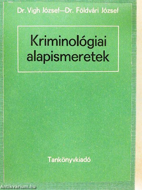 Kriminológiai alapismeretek