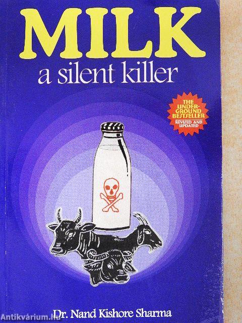 Milk - A silent killer