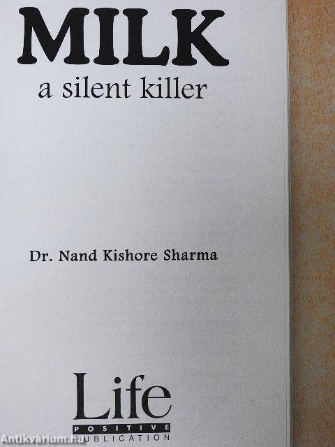 Milk - A silent killer