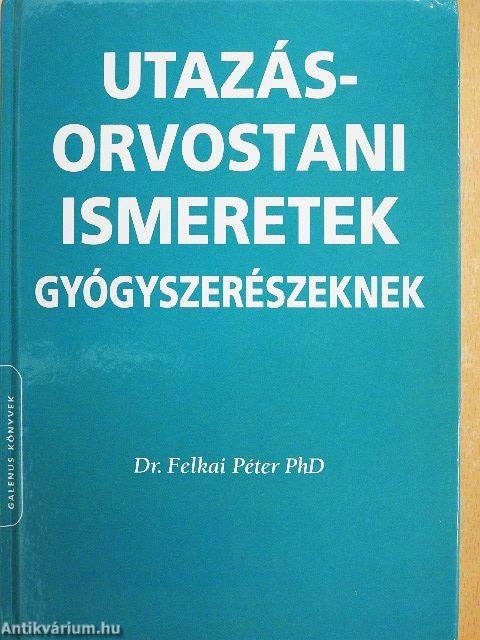 Utazásorvostani ismeretek gyógyszerészeknek