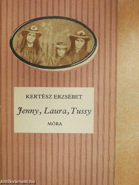 Jenny, Laura, Tussy