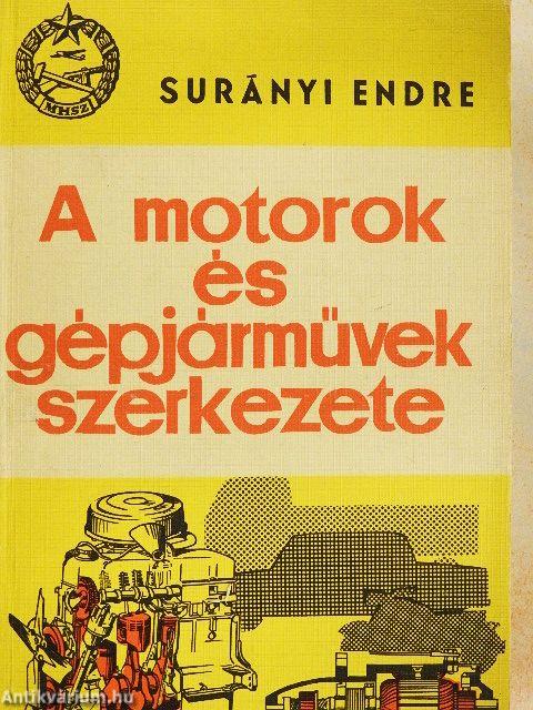 A motorok és gépjárművek szerkezete