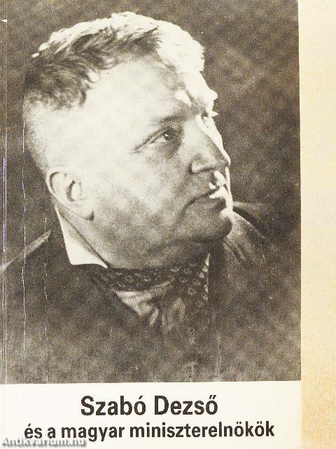 Szabó Dezső és a magyar miniszterelnökök