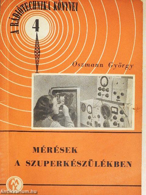 Mérések a szuperkészülékben