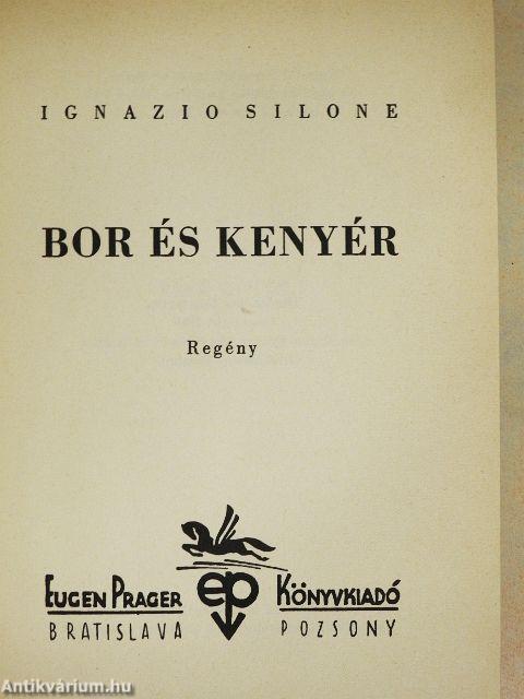 Bor és kenyér I-II.