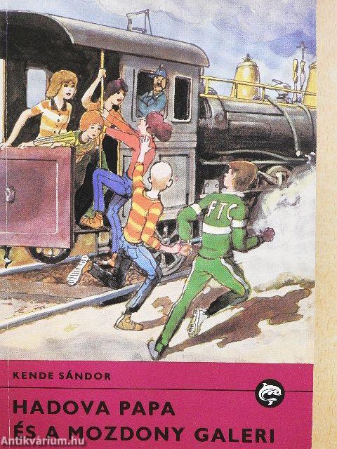 Hadova papa és a Mozdony galeri