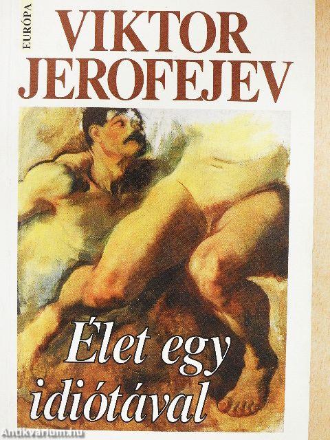 Élet egy idiótával