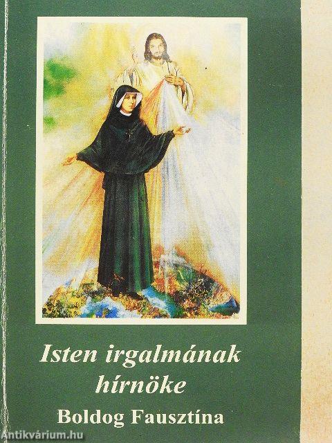 Isten irgalmának hírnöke