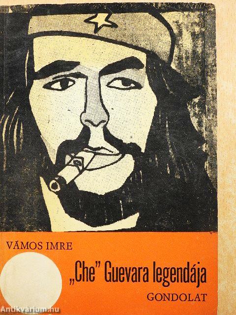 "Che" Guevara legendája