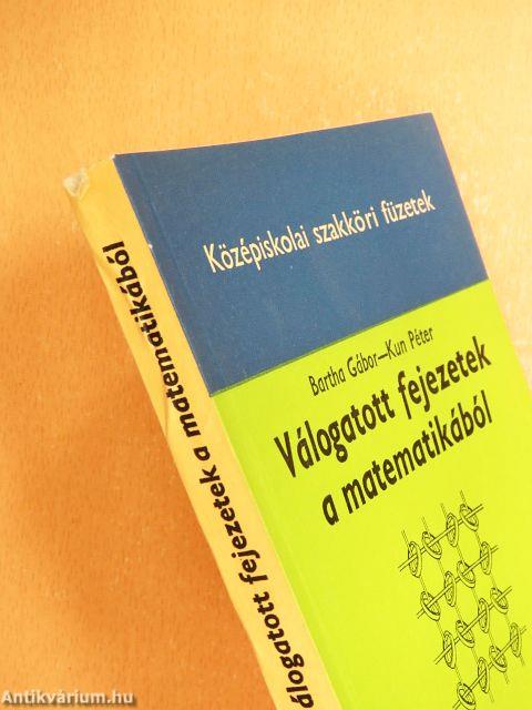 Válogatott fejezetek a matematikából