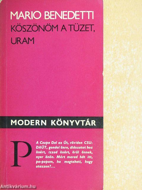 Köszönöm a tüzet, uram