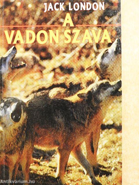 A vadon szava
