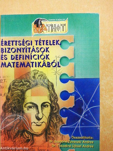 Érettségi tételek, bizonyítások és definíciók matematikából