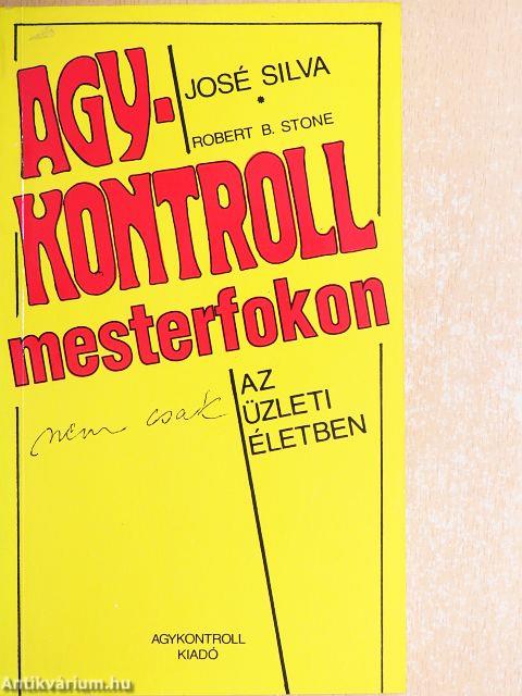 Agykontroll mesterfokon (nem csak) az üzleti életben