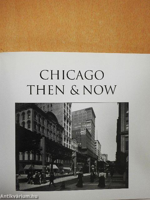 Chicago Then & Now