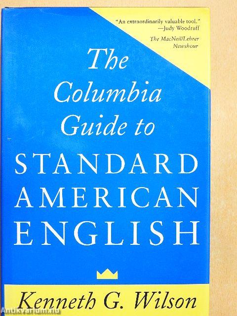 The Columbia Guide to Standard American English