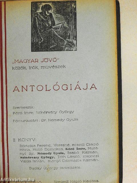 Rádió a homokon/"Magyar Jövő" költők, irók, müvészek antológiája I-II.