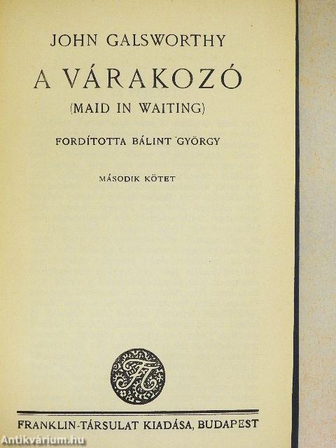 A várakozó I-II.