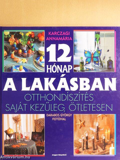 12 hónap a lakásban