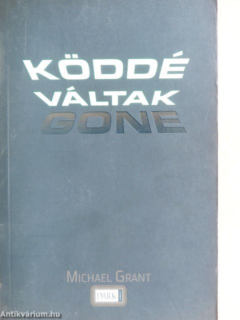 Köddé váltak